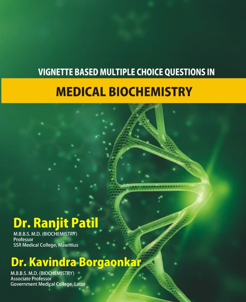 Vignette Based Multiple Choice Questions in Medical Biochemistry